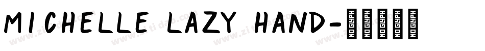 michelle lazy hand字体转换